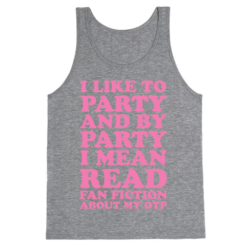 I Like to Read Fan Fiction Tank Top