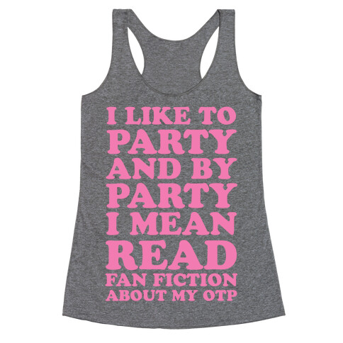 I Like to Read Fan Fiction Racerback Tank Top