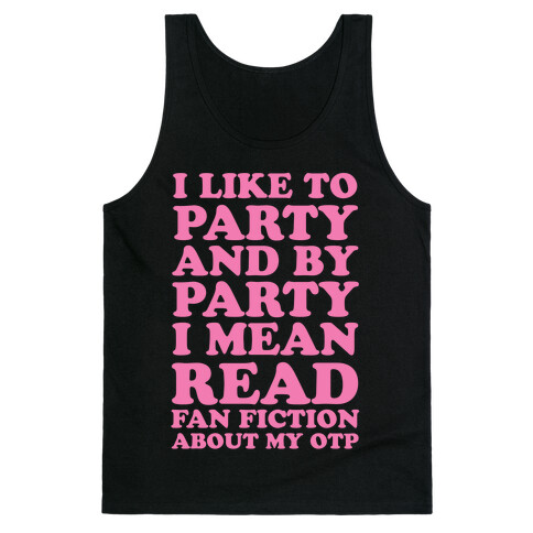 I Like to Read Fan Fiction Tank Top