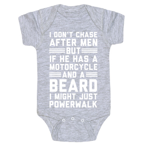 I Don't Chase After Men But If He Has A Motorcycle And A Beard Baby One-Piece