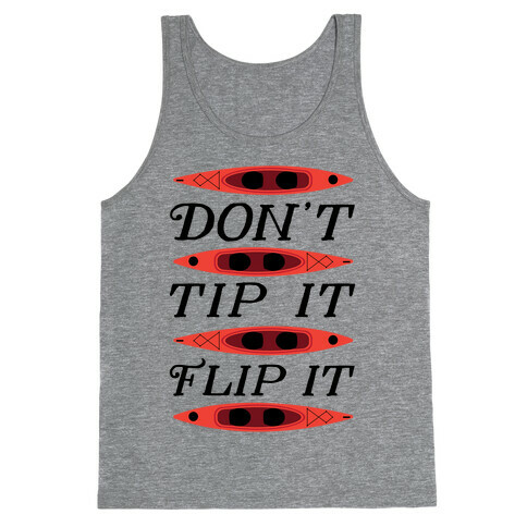 Don't Tip It, Flip It (Kayaking) Tank Top