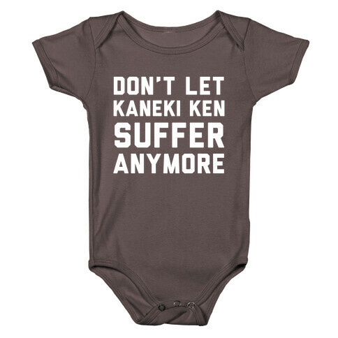 Don't Let Kaneki Ken Suffer Anymore Baby One-Piece