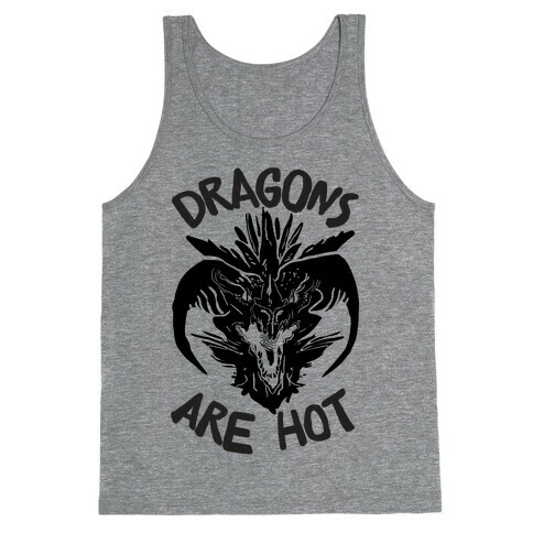 Dragons Are Hot Tank Top