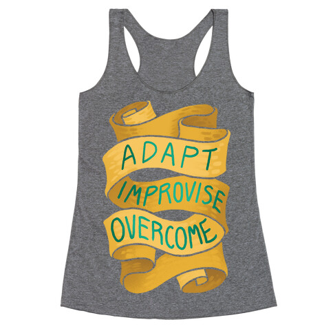 Adapt, Improvise, Overcome Racerback Tank Top