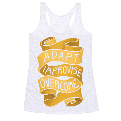 Adapt, Improvise, Overcome Racerback Tank Top