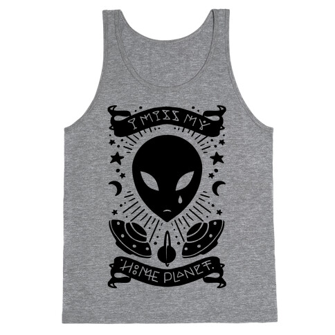 I Miss My Home Planet Tank Top