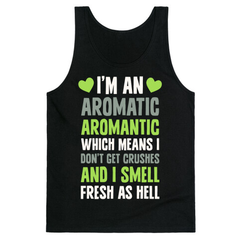 I'm An Aromatic Aromantic Tank Top
