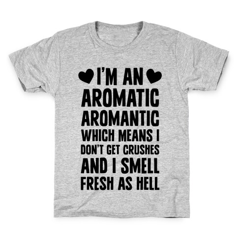 I'm An Aromatic Aromantic Kids T-Shirt