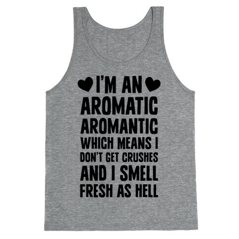 I'm An Aromatic Aromantic Tank Top