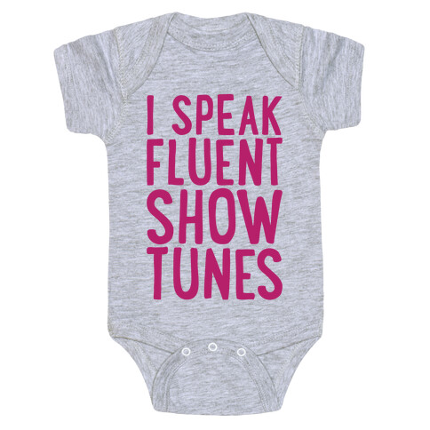 I Speak Fluent Show Tunes Baby One-Piece