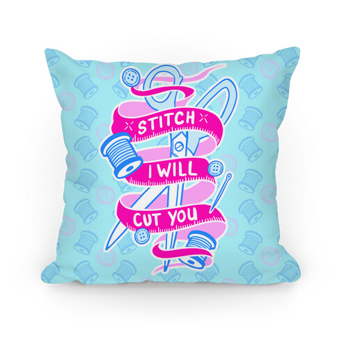 Stitch I Will Cut You Pillow