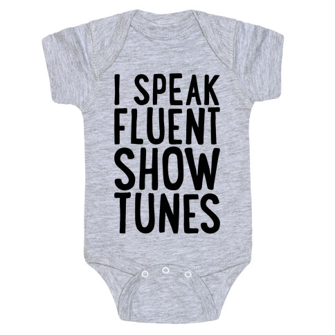 I Speak Fluent Show Tunes Baby One-Piece