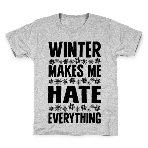 Winter Makes Me Hate Everything Kids T-Shirt