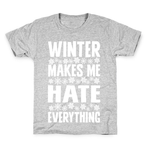 Winter Makes Me Hate Everything Kids T-Shirt