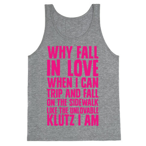 Why Fall in Love Tank Top