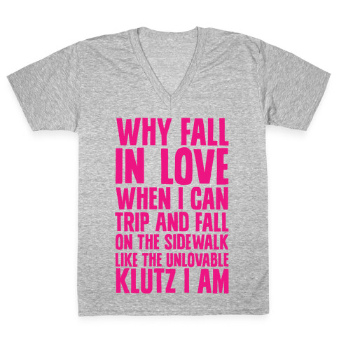 Why Fall in Love V-Neck Tee Shirt