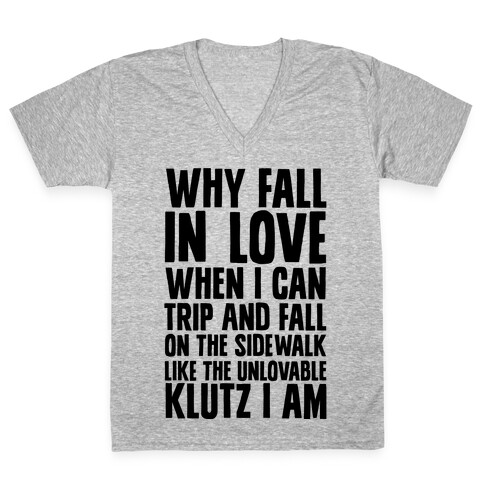 Why Fall in Love V-Neck Tee Shirt