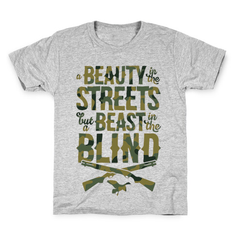 A Beauty In The Streets But A Beast In The Blind Kids T-Shirt