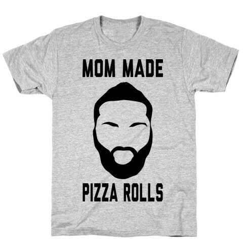 Mom Made Pizza Rolls (Harden Edition) T-Shirt