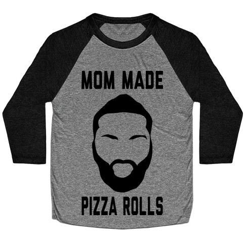 Mom Made Pizza Rolls (Harden Edition) Baseball Tee