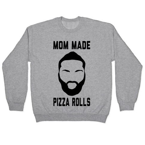 Mom Made Pizza Rolls (Harden Edition) Pullover