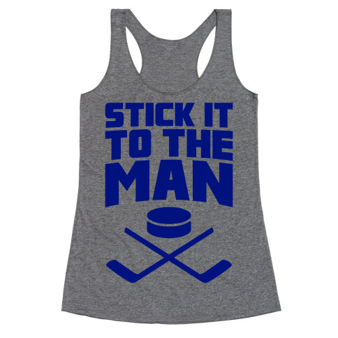 Stick It To The Man Racerback Tank Top