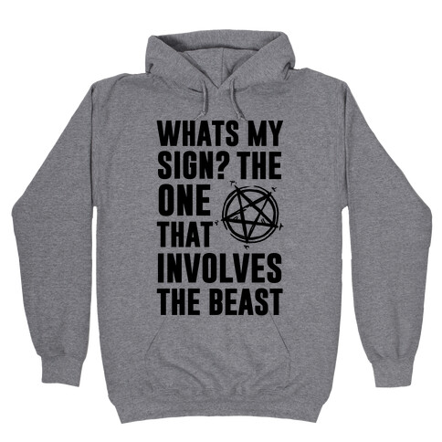 What's My Sign? The Beast Hooded Sweatshirt