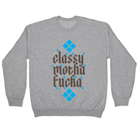 Classy Motha F***a Pullover