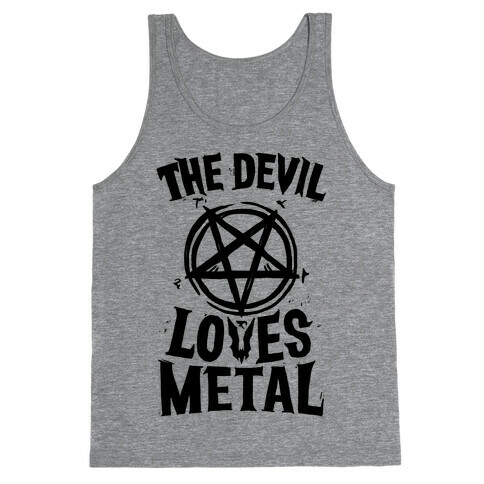 The Devil Loves Metal Tank Top