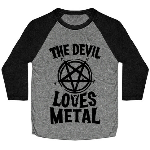 The Devil Loves Metal Baseball Tee