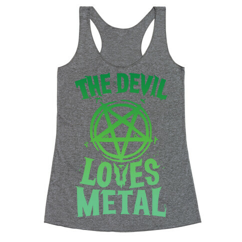 The Devil Loves Metal Racerback Tank Top