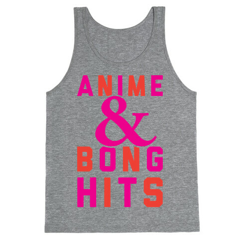 Anime And Bong Hits Tank Top