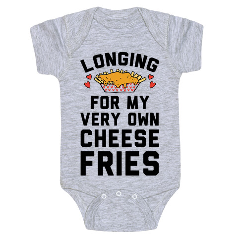 Longing For My Very Own Cheese Fries Baby One-Piece