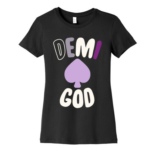 Demi God Womens T-Shirt