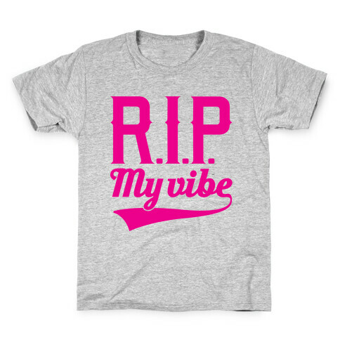 RIP My Vibe Kids T-Shirt