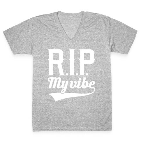 RIP My Vibe V-Neck Tee Shirt