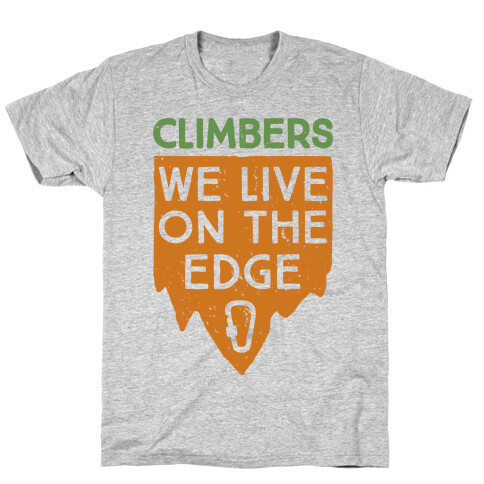 Climbers Live On The Edge (vintage) T-Shirt