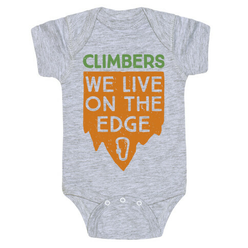 Climbers Live On The Edge (vintage) Baby One-Piece