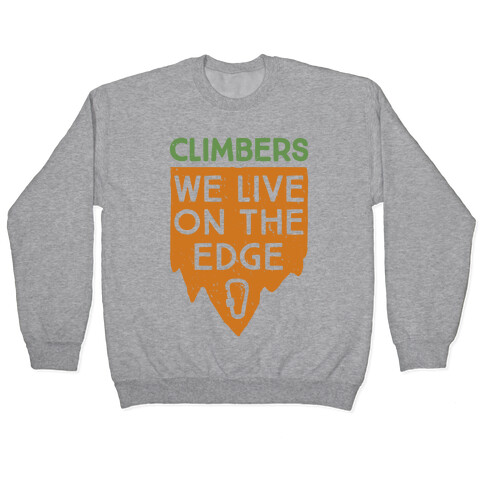 Climbers Live On The Edge (vintage) Pullover