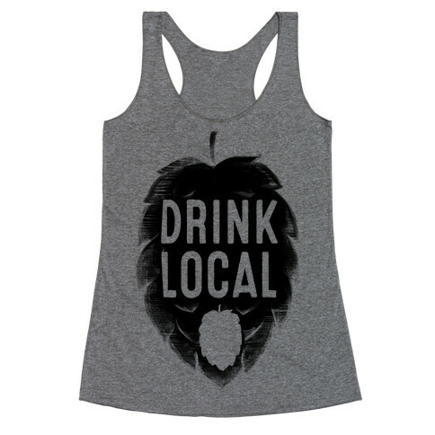 Drink Local Racerback Tank Top