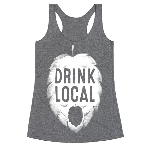 Drink Local Racerback Tank Top