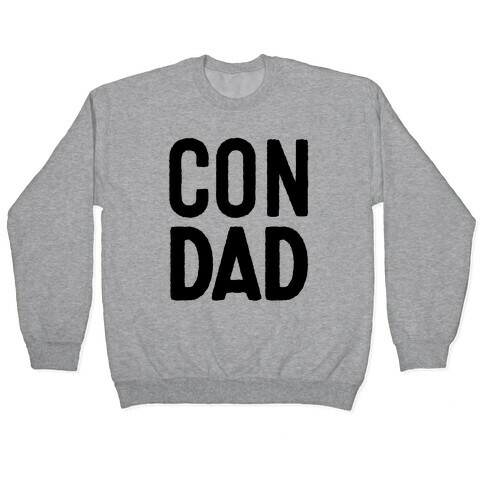 Con Dad Pullover