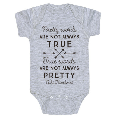 Pretty Words Are Not Always True (Quote) Baby One-Piece