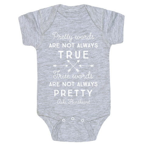 Pretty Words Are Not Always True (Quote) Baby One-Piece