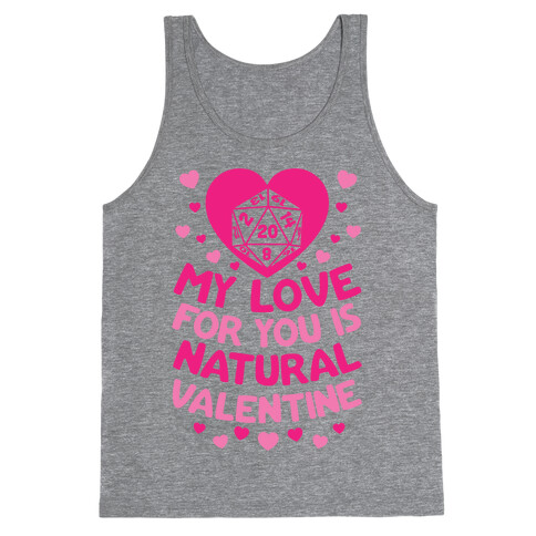 My Love For You Is Natural, Valentine Tank Top