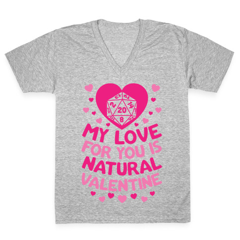 My Love For You Is Natural, Valentine V-Neck Tee Shirt