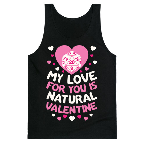 My Love For You Is Natural, Valentine Tank Top
