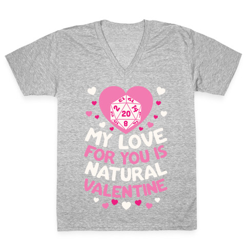 My Love For You Is Natural, Valentine V-Neck Tee Shirt