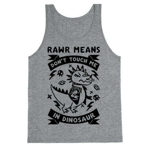 Rawr Means Don't Touch Me In Dinosaur Tank Top