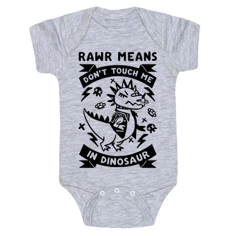 Rawr Means Don't Touch Me In Dinosaur Baby One-Piece